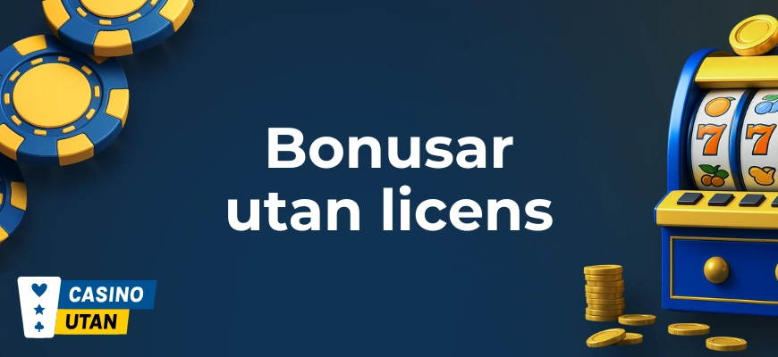 Bonusar utan licens banner