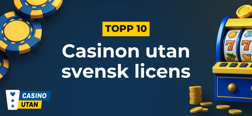 Topp 10 casinon utan svensk licens banner