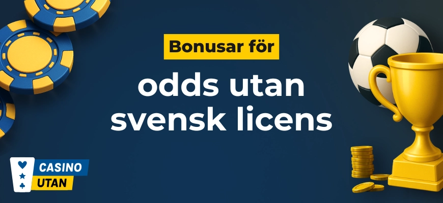 Bonusar odds utan svensk licens
