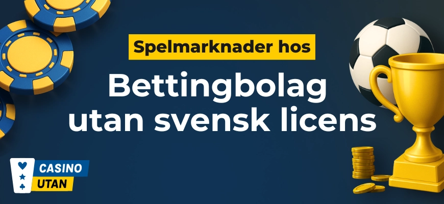 Spelmarknader bettingbolag utan svensk licens